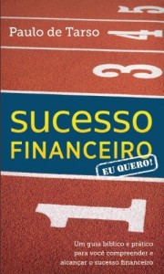Baixar Sucesso Financeiro – Eu Quero! pdf, epub, eBook