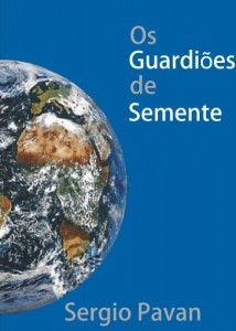 Baixar Os Guardiôes de Semente pdf, epub, eBook