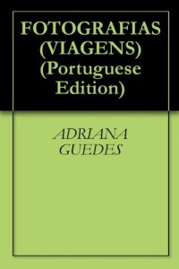 Baixar FOTOGRAFIAS (VIAGENS Livro 1) pdf, epub, eBook