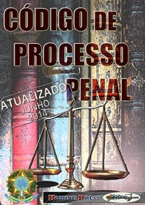 Baixar C&oacute;digo de Processo Penal com Dicion&aacute;rio, Verbetes, &Iacute;ndice e Latin Jur&iacute;dico Interativos- 850 p&aacute;ginas: ATUALIZADO… pdf, epub, eBook