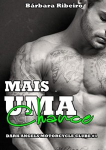 Baixar Mais Uma Chance: Dark Angels MC #1 (Dark Angels Motorcycle Club) pdf, epub, eBook