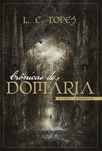 Baixar Cr&ocirc;nicas de Dom&aacute;ria: Livro 1 – O Despertar pdf, epub, eBook