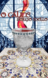 Baixar O C&aacute;lice pdf, epub, eBook