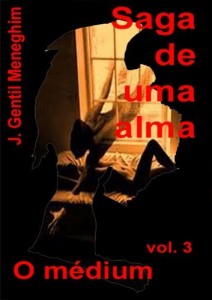 Baixar O m&eacute;dium (Saga de uma alma Livro 3) pdf, epub, eBook