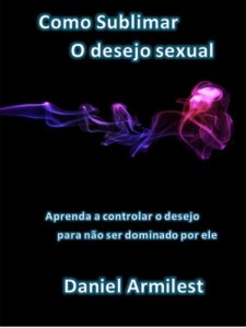 Baixar Como sublimar o desejo sexual pdf, epub, eBook