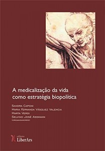 Baixar A medicalização da vida como estratégia biopolítica pdf, epub, eBook