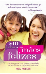 Baixar Os dez hábitos das mães felizes pdf, epub, eBook