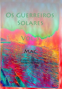 Baixar Os Guerreiros Solares Vol.3 pdf, epub, eBook