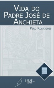 Baixar Vida do Padre Jos&eacute; de Anchieta pdf, epub, eBook