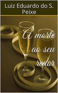 Baixar A morte ao seu redor pdf, epub, eBook