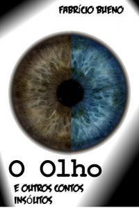 Baixar O olho e outros contos ins&oacute;litos pdf, epub, eBook