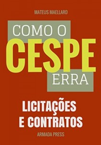 Baixar Como o Cespe erra: Licitações e Contratos (Teste-A-Prova Livro 13) pdf, epub, eBook