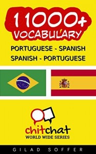 Baixar 11000+ Portuguese – Spanish Spanish – Portuguese Vocabulary (ChitChat WorldWide) pdf, epub, eBook