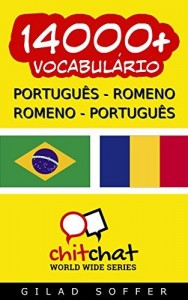 Baixar 14000+ Português – Romeno Romeno – Português Vocabulário (Bate-papo Mundial) pdf, epub, eBook