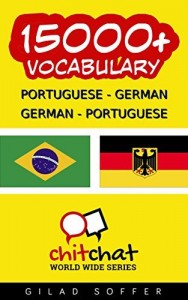 Baixar 15000+ Portuguese – German German – Portuguese Vocabulary (ChitChat WorldWide) pdf, epub, eBook