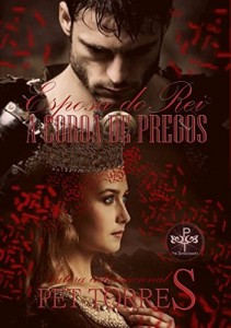 Baixar Esposa do Rei: A coroa de pregos (Trilogia Esposa do Rei Livro 1) pdf, epub, eBook