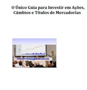 Baixar Desenvolvendo Qualidades & Pensamentos para Trend Following de Sucesso (Trend Following Mentor) pdf, epub, eBook