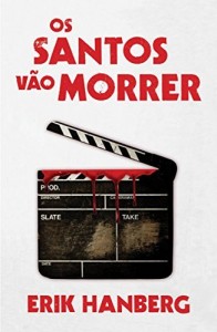Baixar Os Santos V&atilde;o Morrer pdf, epub, eBook