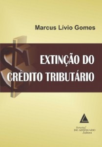 Baixar Extin&ccedil;&atilde;o do Cr&eacute;dito Tribut&aacute;rio pdf, epub, eBook