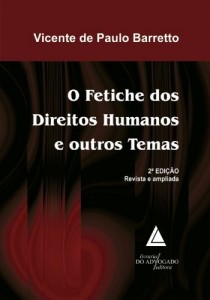 Baixar Fetiche dos Direitos Humanos e outros Temas, O pdf, epub, eBook