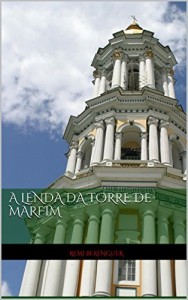 Baixar A lenda da torre de marfim pdf, epub, eBook