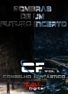 Baixar Sombras de um futuro incerto (Coletânea Conselho Fantástico Livro 1) pdf, epub, eBook