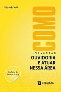 Baixar Como implantar ouvidoria e atuar nessa &aacute;rea pdf, epub, eBook