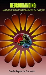 Baixar Neurobranding: Manual de como vender atrav&eacute;s da emo&ccedil;&atilde;o pdf, epub, eBook