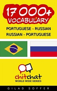 Baixar 17000+ Portuguese – Russian Russian – Portuguese Vocabulary (ChitChat WorldWide) pdf, epub, eBook