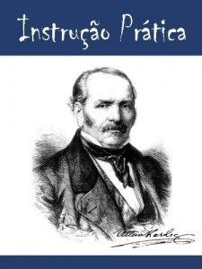 Baixar Instru&ccedil;&atilde;o Pr&aacute;tica Sobre as Manifesta&ccedil;&otilde;es Esp&iacute;ritas (Illustrated) (Religi&atilde;o e Filosofia) pdf, epub, eBook