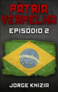 Baixar Pátria Vermelha: Episódio 2 (Homem de preto) pdf, epub, eBook