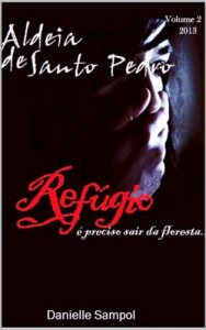 Baixar Refúgio (Aldeia de Santo Pedro Livro 2) pdf, epub, eBook