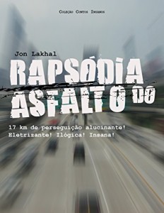 Baixar Raps&oacute;dia do asfalto (Contos Insanos Livro 5) pdf, epub, eBook