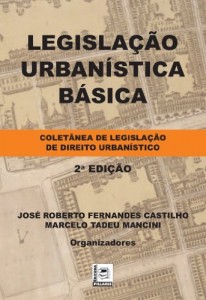 Baixar Legisla&ccedil;&atilde;o urban&iacute;stica b&aacute;sica pdf, epub, eBook