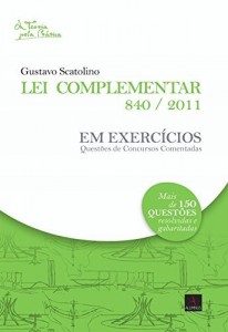 Baixar Lei Complementar 840/2011 em Exercicios pdf, epub, eBook