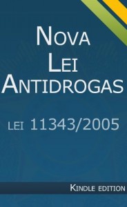 Baixar Nova Lei Antidrogas – Lei n&ordm; 11.343/2006 pdf, epub, eBook