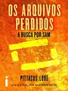 Baixar Os arquivos perdidos: A busca por Sam (Os legados de Lorien) pdf, epub, eBook