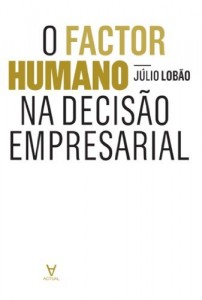 Baixar O Factor Humano na Decisão Empresarial pdf, epub, eBook