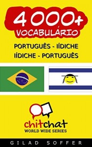 Baixar 4000+ Português – Iídiche Iídiche – Português Vocabulário (Bate-papo Mundial) pdf, epub, eBook