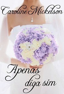 Baixar Apenas diga sim pdf, epub, eBook