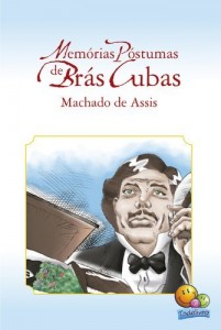 Baixar Cl&aacute;ssicos da Literatura: Mem&oacute;rias Postumas de Br&aacute;s Cuba pdf, epub, eBook