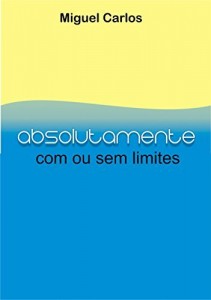 Baixar Absolutamente: Com ou sem limites pdf, epub, eBook