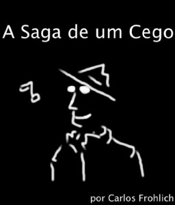 Baixar A Saga de um Cego pdf, epub, eBook