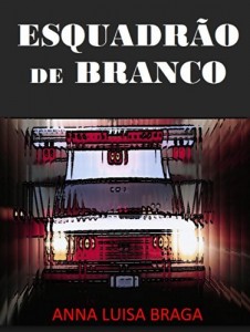 Baixar Esquadr&atilde;o de Branco pdf, epub, eBook