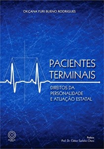 Baixar Pacientes terminais: direitos da personalidade e atuação estatal pdf, epub, eBook