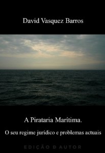 Baixar A Pirataria Marítima. O seu regime jurídico e problemas actuais pdf, epub, eBook