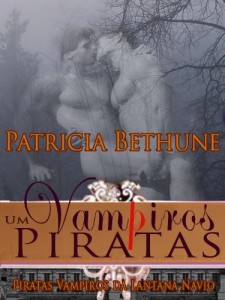 Baixar The Piratas Vampiros (Piratas Vampiros da Lantana Navio Livro 1) pdf, epub, eBook