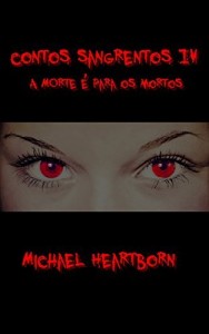 Baixar Contos Sangrentos IV: A Morte é para os mortos pdf, epub, eBook