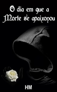 Baixar O dia em que a Morte se apaixonou pdf, epub, eBook