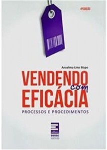 Baixar VENDENDO COM EFIC&Aacute;CIA (Processos e Procedimentos) pdf, epub, eBook